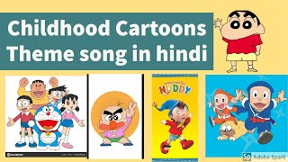 Your childhood Cartoons Theme songs in Hindi Lyrics [upl. by Harper904]