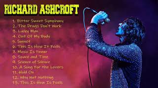 Richard Ashcoft Greatest Hits Full Album The Best Of Richard Ashcoft Playlist [upl. by Keene]