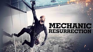 Mechanic Resurrection 2016 Movie  Jason Statham Jessica  Mechanic Resurrection Movie Full Review [upl. by Hannan]