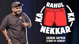 RAHUL KA NEKKAR  Gaurav Kapoor  Stand Up Comedy  Audience Interaction [upl. by Lyrrad800]