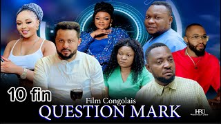 QUESTION MARK Ep10 fin  Film congolais 2024  KEVINE SYDNEY  Ksprod [upl. by Ydnil394]