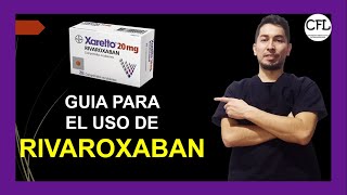 RIVAROXABAN Tableta 💊 Para que sirve XARELTO y como USARLO INFORMACION COMPLETA ☑️ [upl. by Laraine]