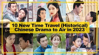 10【Time Travel ─ Historical】CHINESE Drama Aired in《First Quarter of 2023》 [upl. by Emelita192]