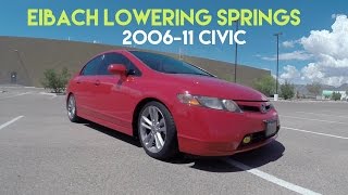 Eibach Lowering Springs BeforeAfter Civic Si 20062011 [upl. by Ehgit207]