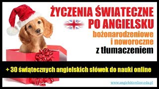 ŻYCZENIA ŚWIĄTECZNE PO ANGIELSKU z tłumaczeniem Bożonarodzeniowe i Noworoczne 🎅 [upl. by Ryan693]