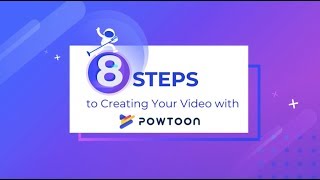 8 Steps to Creating Your Video with Powtoon [upl. by Benyamin]