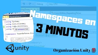 Namespaces en 3 MINUTOS  Organización Unity [upl. by Phyllis]