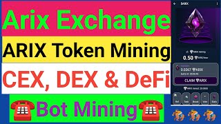 ARIX  ARIX Token Mining  ARIX Exchange  New Bot Mining 2024  How to joint arix exchange [upl. by Dahlia]