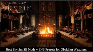 Best Skyrim Mods  Obsidian Weathers ENB Preset Comparison [upl. by Nnauol729]