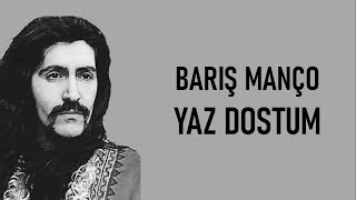 Barış Manço  Yaz Dostum lyrics [upl. by Khichabia766]