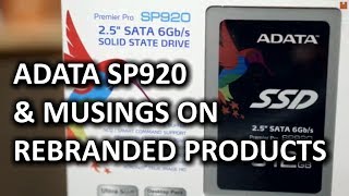 ADATA SP920 SSD amp Some Thoughts on Rebranding Products [upl. by Ellenid444]