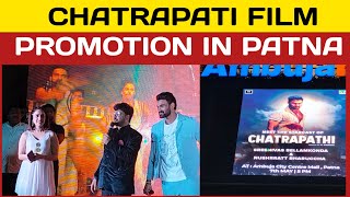 Chatrapathi  Movie Permotion in Patna  Bellamkonda Sai Sreenivas  Nusrat [upl. by Kcirddec]