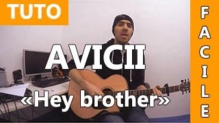 Avicii  Hey brother  TUTO Guitare  Facile [upl. by Irrac]