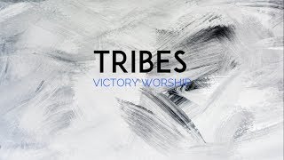 VICTORY WORSHIP  TRIBES LYRIC VIDEO [upl. by Bakki]