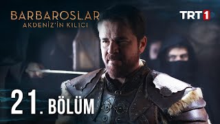 Barbaroslar Akdenizin Kılıcı 21 Bölüm [upl. by Zetnod]