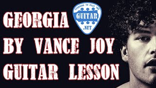 Georgia  Vance Joy Guitar Lesson  Tutorial [upl. by Enyalahs]