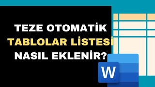 Teze Otomatik Tablolar Listesi Nasıl Eklenir  Wordde Şekiller Tablosu Oluşturma [upl. by Anirbak]