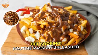 Poutine Recipe  Poutine Passion Unleashed  Get Cooking [upl. by Kevon]