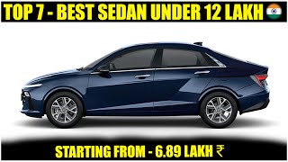 Top 7 Best Sedan Cars Under 12 Lakh In India 2024  Best Sedan Cars In India [upl. by Robi5]