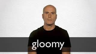 How to pronounce GLOOMY in British English [upl. by Leohcin]