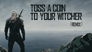 Toss A Coin To Your Witcher EDMDance Remix [upl. by Edlun]