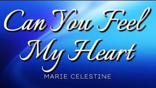 Can You Feel My Heart  Marie Celestine And Father [upl. by Valaria]