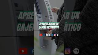 ¡Aprende a usar un cajero automático [upl. by Ailemrac73]