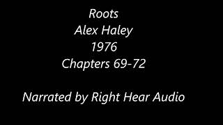 Roots  Alex Haley  Audiobook  Chapters 69 to 72  Human Narration [upl. by Erastatus]