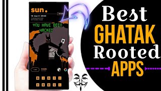 Best Ghatak Rooted Apps For Android 🔥  Top 5 Amazing Apps For Rooted Device [upl. by Aielam831]