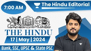 17 May 2024  The Hindu Editorial Analysis  Editorial by Vishal sir  Bank  SSC  UPSC [upl. by Inilahs]