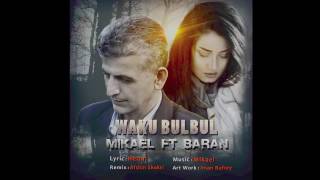 Mikael u Baran 2017 zor shaz [upl. by Garrek]