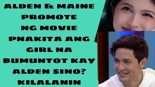 Alden amp Maine promote ng movie pnakita ang girl na bumuntot kay Alden sinoklalanin alden maine [upl. by Sinnaoi44]