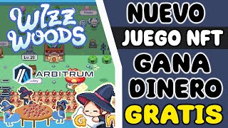 🎩WIZZ WOODS🎩 NUEVO JUEGO NFT PAGANDO GRATIS 🥳 GANA DINERO DESDE TU TELEFONO 🤑 [upl. by Tearle]