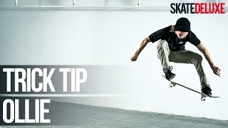 Ollie  Skateboard Trick Tip  ItalianoItalian  skatedeluxe [upl. by Vivica957]