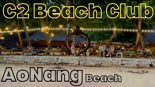 C2 Beach Club and Fisherman End at Ao Nang Beach  krabi thailand [upl. by Ik]