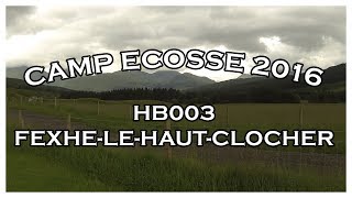 Camp Pionnier Ecosse 2016  HB003 FexheLeHautClocher [upl. by Nanfa]