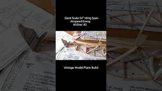 Giant Scale 54quot Wing Span Airspeed Envoy Vintage Model Plane Build 2 [upl. by Moht]