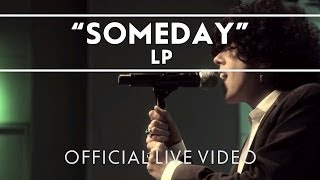 LP  Someday Live [upl. by Ahsaek]