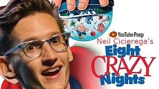 YTP COLLAB Neil Cicieregas 8 Crazy Nights [upl. by Eenet]