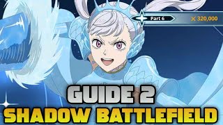 FAST AND EASY SHADOW BATTLEFIELD CLEAR GUIDE  Black Clover Mobile [upl. by Niatsirhc]