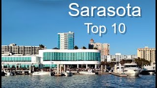 Sarasota Top Ten Things To Do [upl. by Kaila]