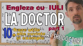 Sa invatam Engleza  LA DOCTORAT THE DOCTOR p1  Lets learn English cu traducere in romana [upl. by Josiah]