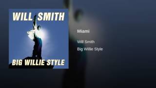 Will Smith  Miami [upl. by Gotthelf]