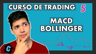 Curso de Trading TECNICAS  MACD BOLLINGER  Clase 5 Trading Criptomonedas [upl. by Legim]