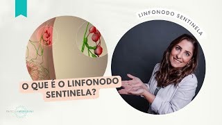 O que é linfonodo sentinela [upl. by Juta474]