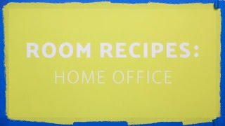 Room Recipe How to Decorate a Home Office [upl. by Ulrick506]