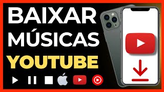 Como Baixar Músicas do YouTube no iPhone  Baixar Musica do YouTube [upl. by Trutko]