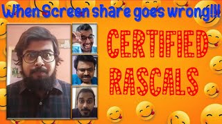 Screen share goes wrong  Certified Rascals [upl. by Mosby]