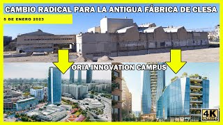 🚧 LA VIEJA FÁBRICA DE CLESA SE TRANSFORMARÁ ORIA INNOVATION CAMPUS  NUEVO RASCACIELOS EN MADRID 🚧 [upl. by Llemej]