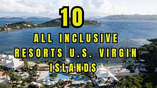 TOP 10 Best US Virgin Islands All Inclusive Resorts [upl. by Sherourd]